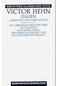 Italien: Ansichten und Streiflichter (Bibliothek klassischer Texte)