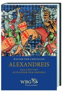 Alexandreis: Das Lied von Alexander dem Großen
