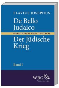 De Bello Judaico - Der jüdische Krieg. Griechisch und Deutsch.   - Hrsg. u. m. e. Einl. sowie Anm. versehen v. Otto Michel und Otto Bauernfeind.