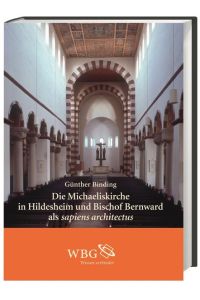 Die Michaeliskirche in Hildesheim und Bischof Bernward als sapiens architectus.