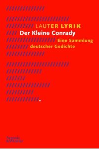Lauter Lyrik - Der kleine Conrady: Ein Sammlung deutscher Gedichte: Eine große Sammlung deutscher Gedichte