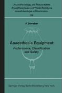 Anaesthesia Equipment  - Performance, Classification and Safety