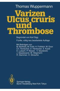Varizen, Ulcus cruris und Thrombose.