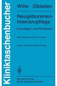 Neugeborenen-Intensivpflege: Grundlagen und Richtlinien (Kliniktaschenbücher).