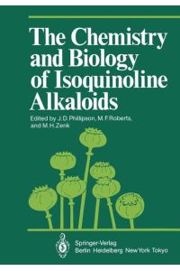 The Chemistry and Biology of Isoquinoline Alkaloids, Proceedings in Life Sciences. Phillipson, J. D. , M. F. Roberts and Meinhart H. Zenk