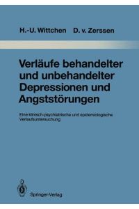 VERLAEUFE BEHANDELTER UND UNBEHANDELTER DEPRESSIONEN  - UND ANGSTSTOERUNGEN