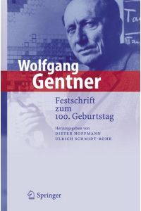 Wolfgang Gentner  - Festschrift zum 100. Geburtstag