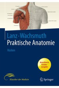 Lanz Wachsmuth Rücken Klassiker Der Medizin [Hardcover] Rickenbacher, J. ; Landolt, A. M. and Theiler, K. Prof. Dr. med. Titus Ritter von Lanz Prof. Dr. med. Werner Wachsmuth