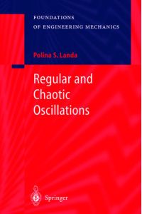 Regular and Chaotic Oscillations (Foundations of Engineering Mechanics).