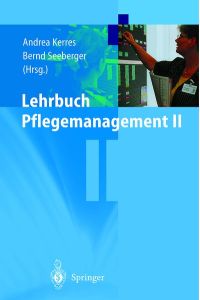 Lehrbuch Pflegemanagement II [Paperback] Kerres, Andrea and Seeberger, Bernd