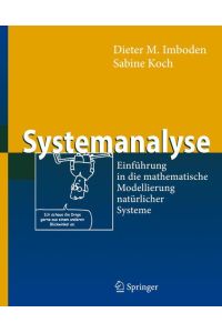 Systemanalyse : Einführung in die mathematische Modellierung natürlicher Systeme.