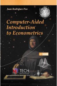 Computer-Aided Introduction to Econometrics.