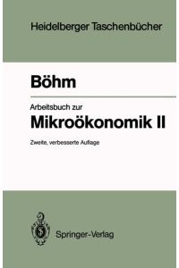 Arbeitsbuch zur Mikroökonomik Ii (Heidelberger Taschenbücher, 250, Band 250)