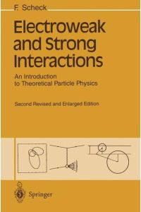 Electroweak and Strong Interactions  - An introduction to theoretical particle physics