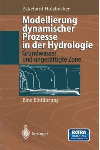 Modellierung dynymischer Prozesse in der Hydrologie  - Grundwasser und ungesättigte Zone Eine Einführung