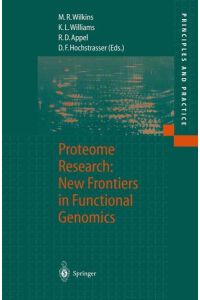 Proteome research : new frontiers in functional genomics.   - M. R. Wilkins ... (ed.) / Principles and practice