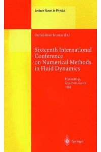 Sixteenth International Conference on Numerical Methods in Fluid Dynamics. Proceedings of the conference held in Arcachon, France, 6 - 10 July 1998.