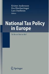 National Tax Policy in Europe  - To Be or Not to Be?