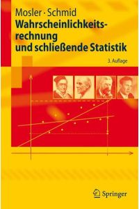 Wahrscheinlichkeitsrechnung und schließende Statistik (Springer-Lehrbuch) Mosler, Karl and Schmid, Friedrich