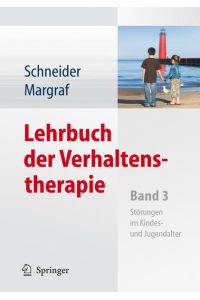 Lehrbuch der Verhaltenstherapie. Bd. 3: Störungen im Kindes- und Jugendalter.