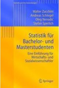 Statistik für Bachelor- und Masterstudenten  - Eine Einführung für Wirtschafts- und Sozialwissenschaftler