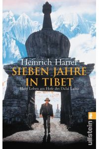 Sieben Jahre in Tibet  - Mein Leben am Hofe des Dalai Lama Mit einem aktuellen Nachwort des Autors