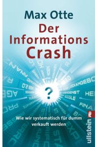 Der Informations Chrash - Wie wir systematisch für dumm verkauft werden - bk2309