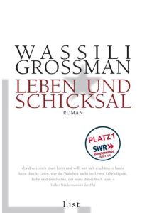 Leben und Schicksal: Roman. Mit je e. Nachw. v. Jochen Hellbeck u. Wladimir Woinowitsch Grossman, Wassili and Nitschke, Annelore