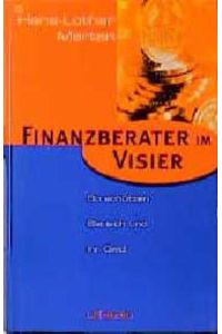 Finanzberater im Visier / Hans-Lothar Merten