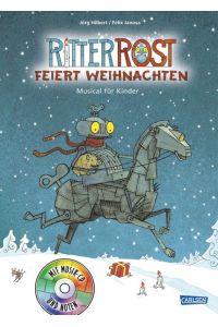 Ritter Rost 7: Ritter Rost feiert Weihnachten: Buch mit CD: Musical für Kinder