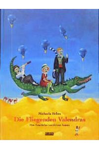 Die Fliegenden Valendras, Eine Geschichte von kleinen Leuten