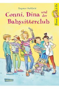 Conni & Co 12: Conni, Dina und der Babysitterclub: Ein lustiges und chaotisches Kinderbuch ab 10 (12)