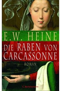 Die Raben von Carcassonne : Roman.   - E. W. Heine