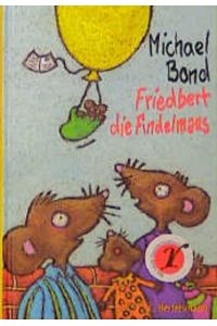 Friedbert, die Findelmaus.