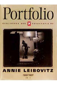 Portfolio Annie Leibovitz. Photographs Fotografien.   - Bibliothek der Fotografie Nr. 9.