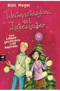 Weihnachtsglanz und Liebeszauber - Eine Liebesgeschcihte in 24 Kapiteln - bk439
