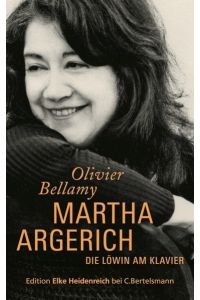 Martha Argerich. Die Löwin am Klavier.