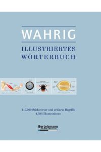 Wahrig, illustriertes Wörterbuch der deutschen Sprache - mit 110000 Stichwörter und erklärte Begriffe, 4500 Illustrationen