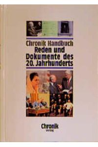 Chronik-Handbuch Reden und Dokumente des 20. Jahrhunderts