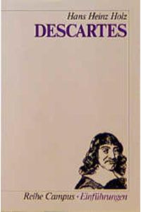 Descartes.   - [Red.: Hans-Martin Lohmann] / Reihe Campus ; Bd. 1080 : Einführungen