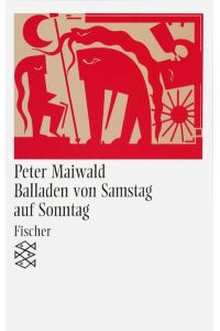 Balladen von Samstag auf Sonntag : Gedichte / Peter Maiwald