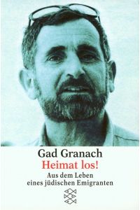 Heimat los! : aus dem Leben eines jüdischen Emigranten.   - Gad Granach. Aufgezeichnet von Hilde Recher, Fischer ; 14649