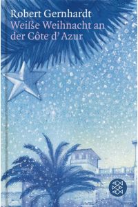 Weiße Weihnacht an der Côte d'Azur. Hrsg. von Johannes Möller
