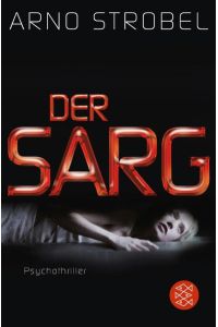Der Sarg : Psychothriller.   - Fischer ; 19102