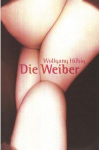 Die Weiber.   - Collection S. Fischer Band 55 / Fischer 2355.