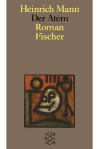 Der Atem: Roman (Heinrich Mann, Studienausgabe in Einzelbänden (Taschenbuchausgabe))