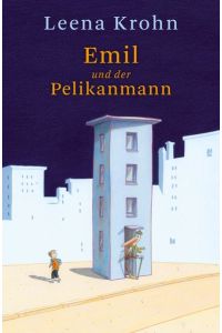 Emil und der Pelikanmann