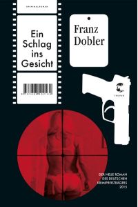 Ein Schlag ins Gesicht: Kriminalroman | Deutscher Krimipreis