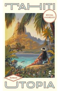Tahiti Utopia: Roman