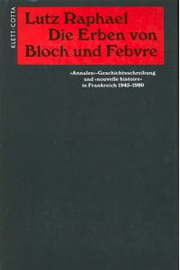 Die Erben von Bloch und Febvre Raphael, Lutz